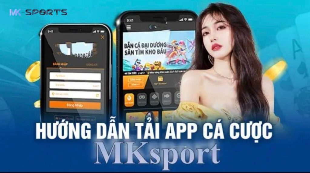 Cách tải app MK Sports cực nhanh chóng