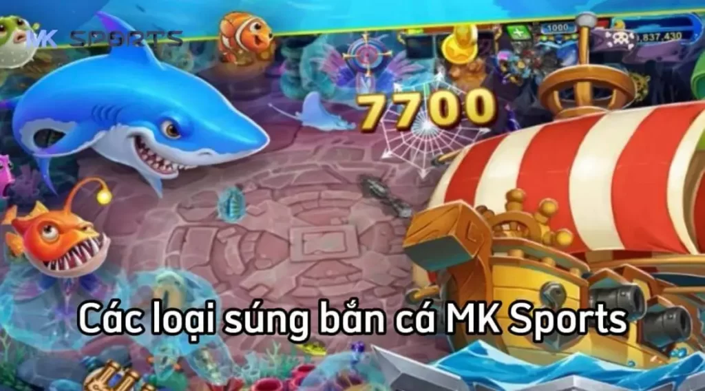 Các loại súng trong game bắn cá tại MK Sports là gì?