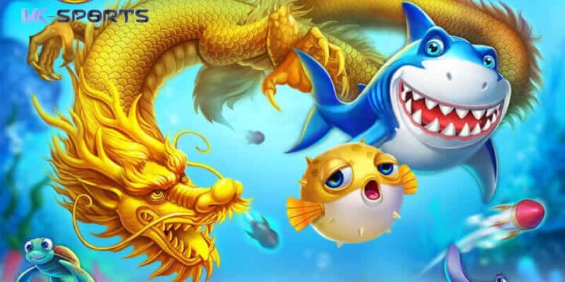 Bắn cá rồng game săn cá siêu đỉnh từ nhà cái mk sports